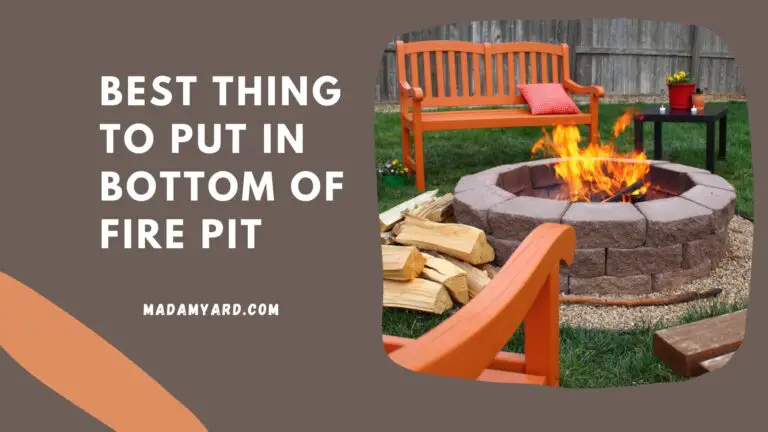 The Best Thing To Put In Bottom Of Fire Pit