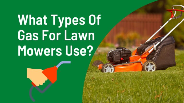 What Types Of Gas For Lawn Mowers Use? Regular Or Premium?
