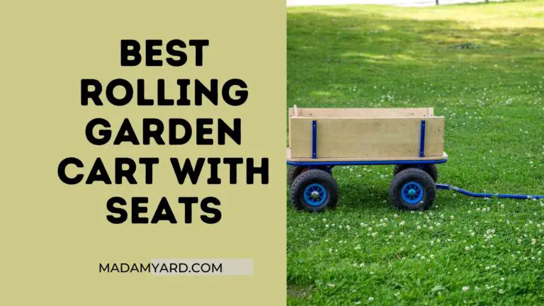 Best Rolling Garden Cart With Seats