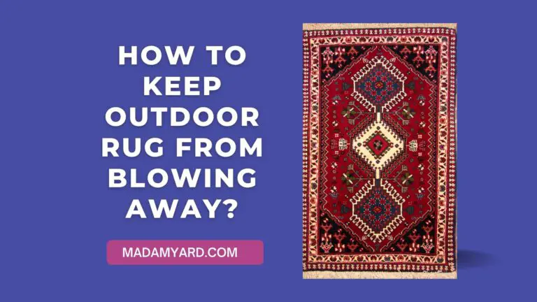 How to keep outdoor rug from blowing away?