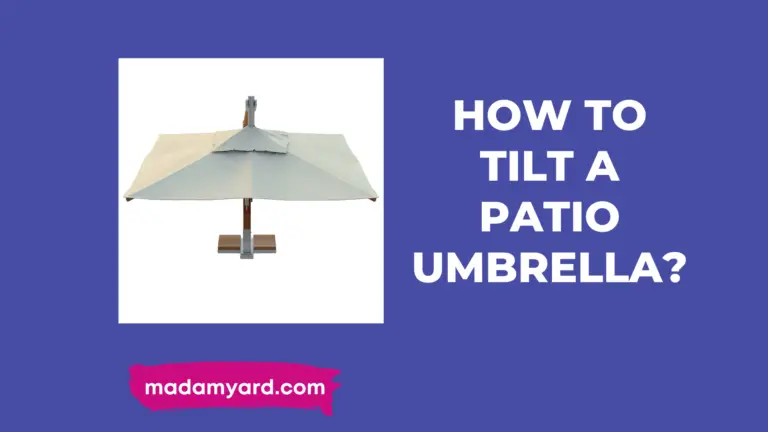 How To Tilt A Patio Umbrella?