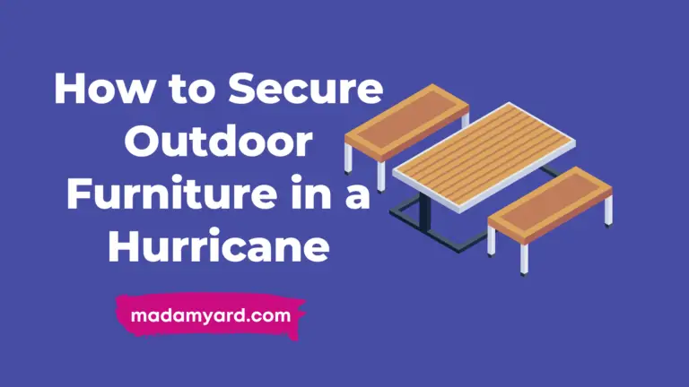 How to Secure Outdoor Furniture in a Hurricane